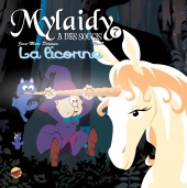 mylaidy-a-des-soucis-t-7-la-licorne