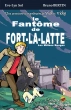 le-fantome-de-fort-la-latte